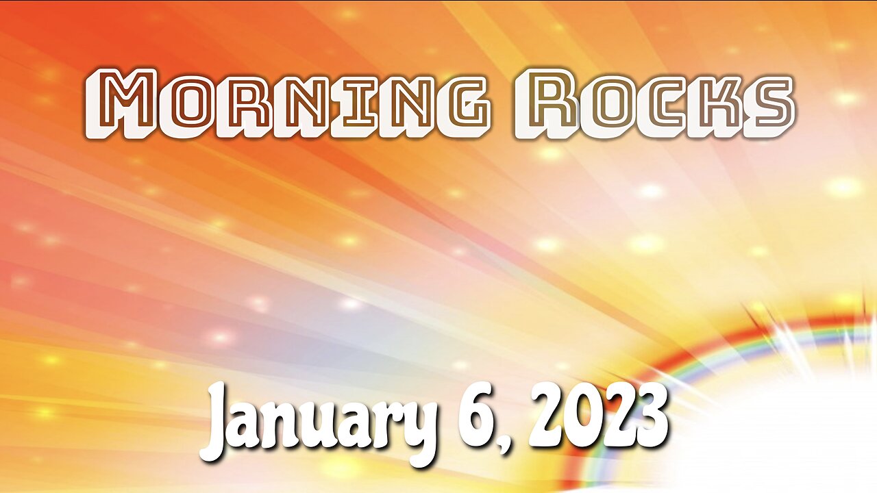 🌞 Morning Rocks - 1.6.23