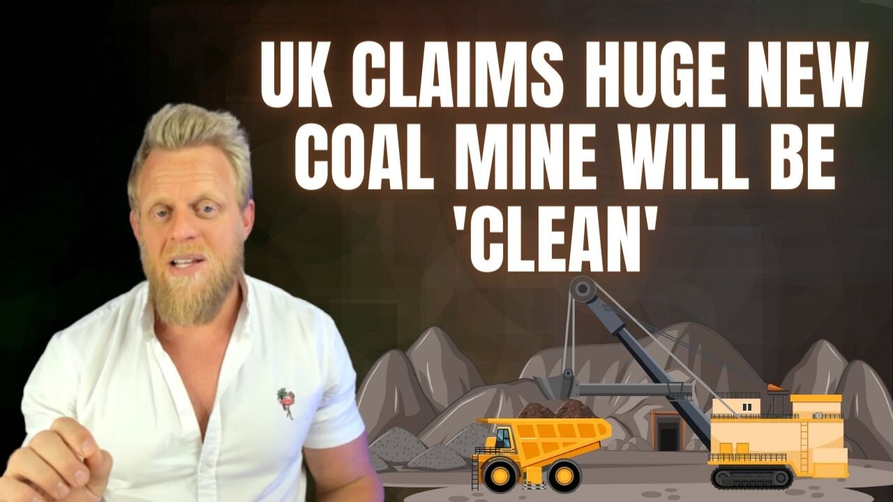 UK approves huge coal mine - says non-existent tech will stop emissions