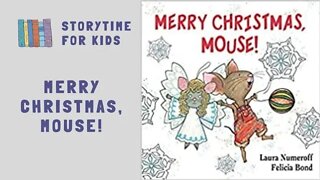 🎄 Merry Christmas, Mouse! by Laura Numeroff 🦌 Felicia Bond ⛄ Christmas 2022 @Storytime for Kids