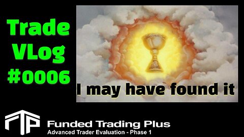 Prop Firm Evaluation Trading VLOG# 0006