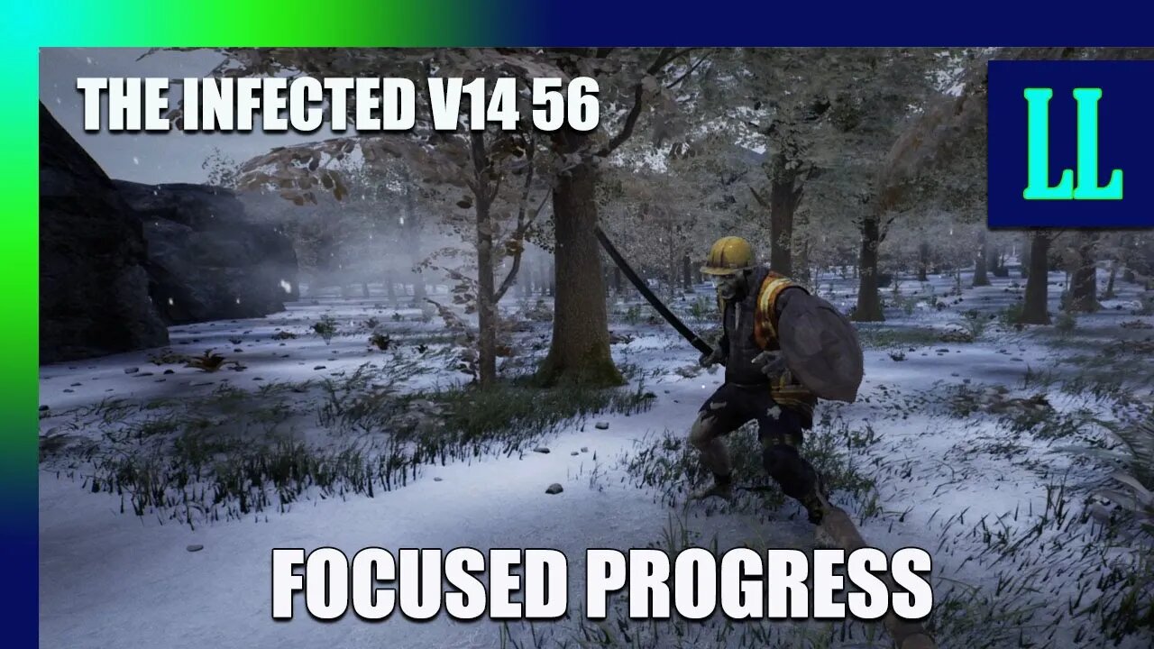 The Infected V14 E56 Focused progress