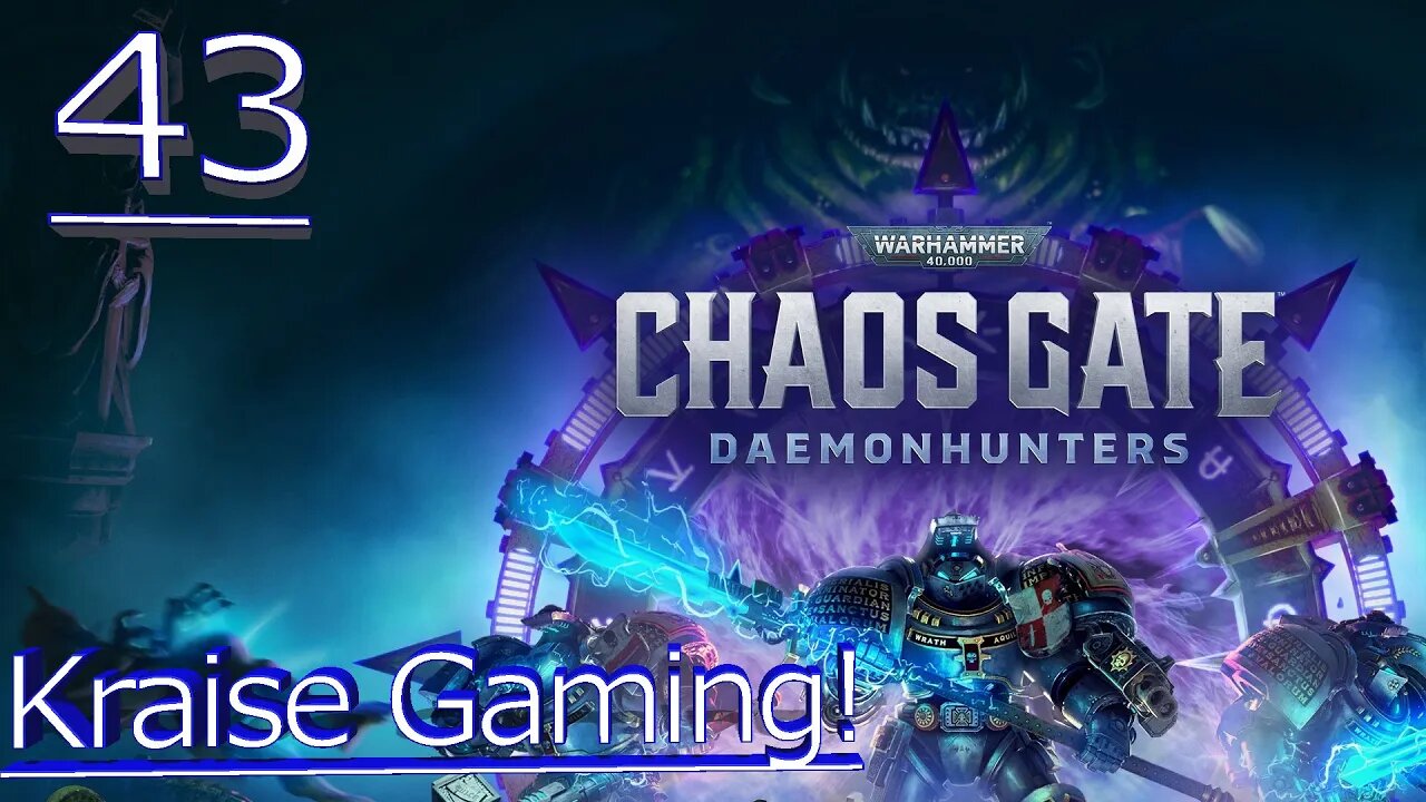 Ep:43 - Bloomspawns Bud Nipped! - Warhammer 40,000: Chaos Gate - Daemonhunters - By Kraise Gaming!