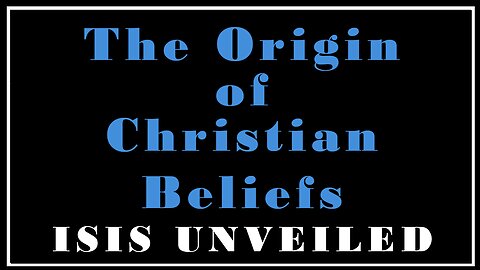 Esoterica: Did Christianity Steal Their Stories -Isis Unveiled