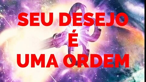 SEU DESEJO É UMA ORDEM - SINTA O SEU DESEJO - FREQUÊNCIA 432HZ #meditação #leidaatração