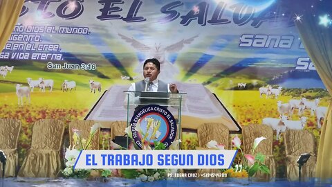 EL TRABAJO SEGÚN DIOS - EVANGELISTA EDGAR CRUZ