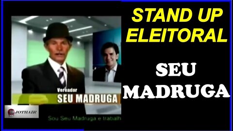 Seu Madruga -Stand Up Eleitoral