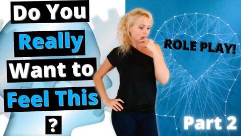 How to Change OUR Thoughts to Change EMOTIONS. Part 2