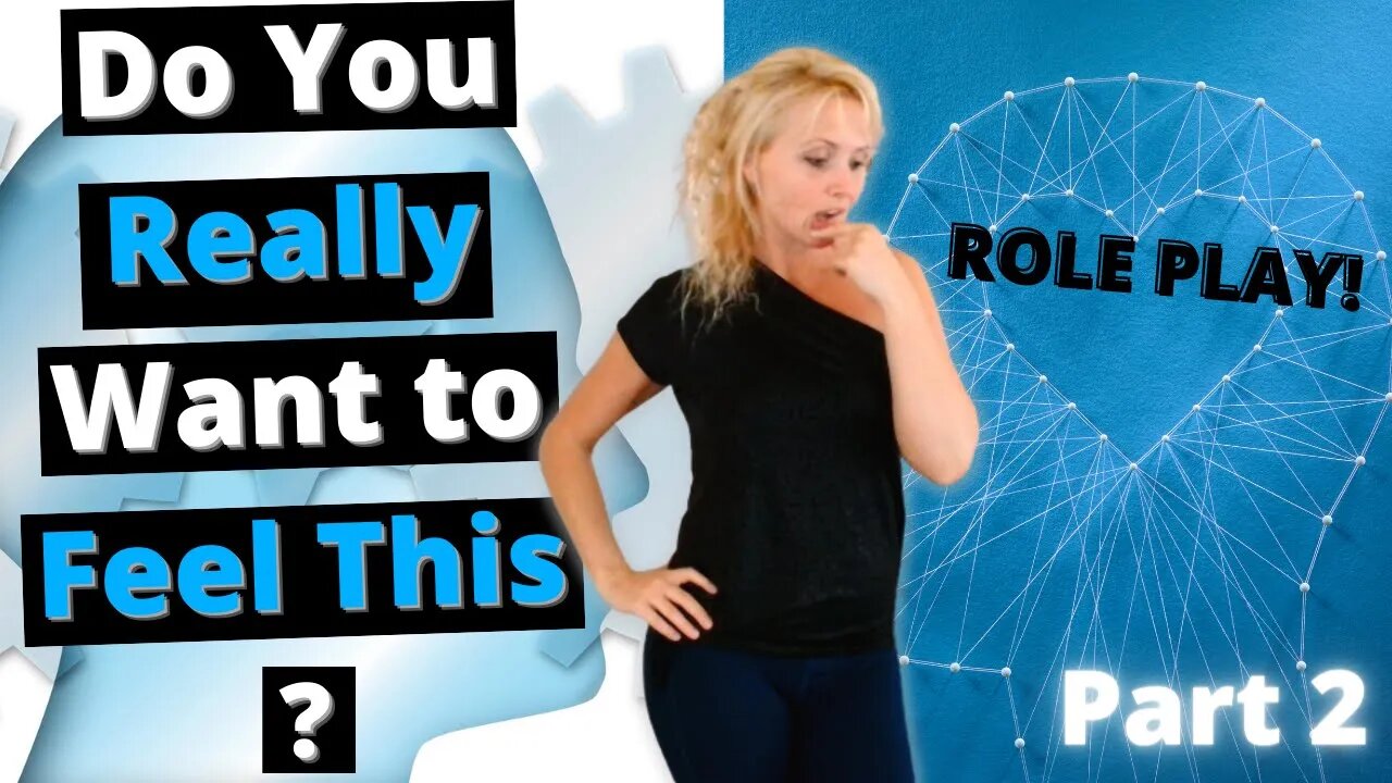 How to Change OUR Thoughts to Change EMOTIONS. Part 2