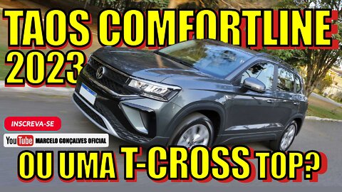 Taos Comfortline ou T-Cross Comfortline TOP?