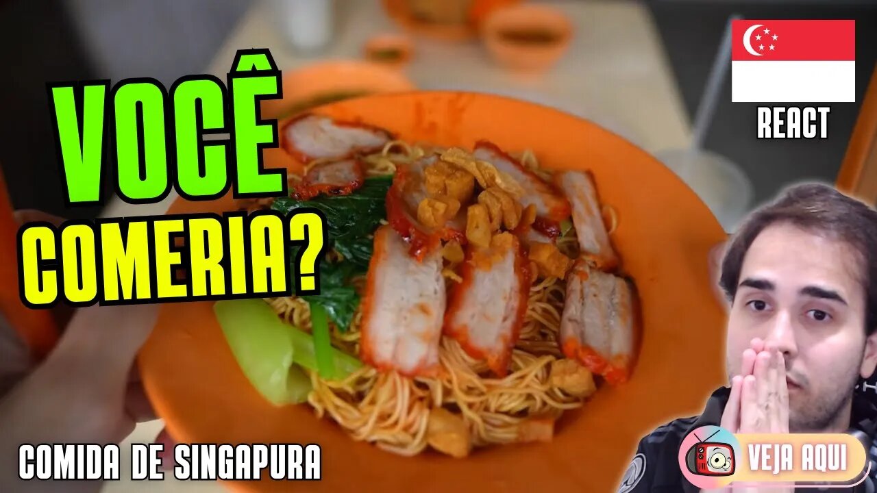 MACARRÃO com CARNE DE PORCO! Reagindo a COMIDAS DE RUA de SINGAPURA | Veja Aqui Reacts