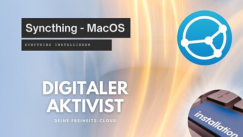 Syncthing - Installation unter macOS