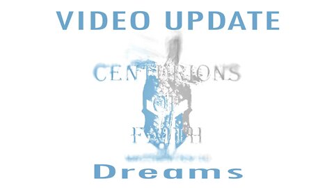 Video Update - Dreams - Almost Home