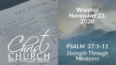 Christ Church OPC - Flower Mound, Texas -November 22, 2020 - Live Stream