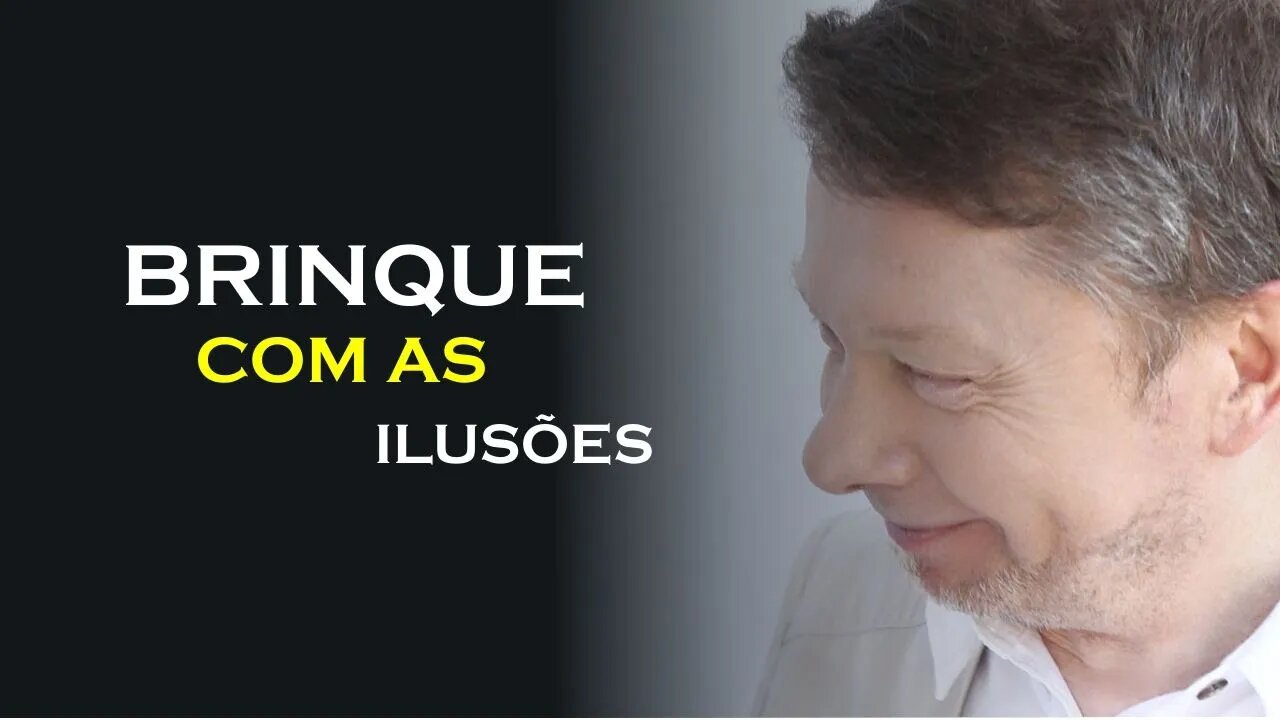 APRENDA A BRINCAR COM AS ILUSÕES DA FORMA, ECKHART TOLLE DUBLADO