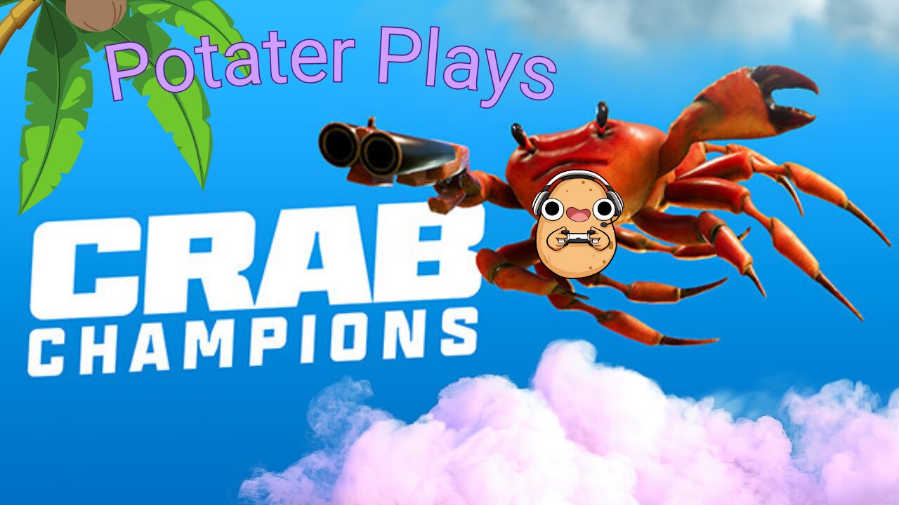 Potater becomes a pew pew crab! | Crab champions gameplay