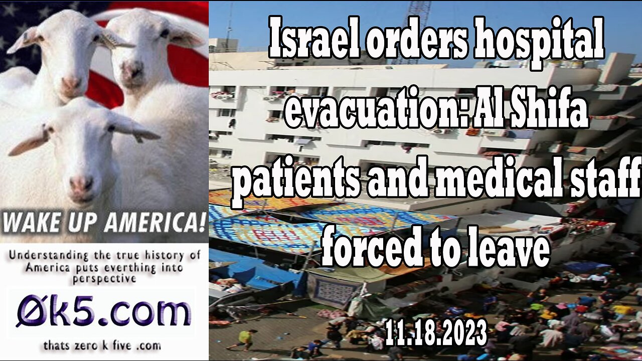 Israel orders hospital evacuation: Al Shifa patients and medical staff forced to leave