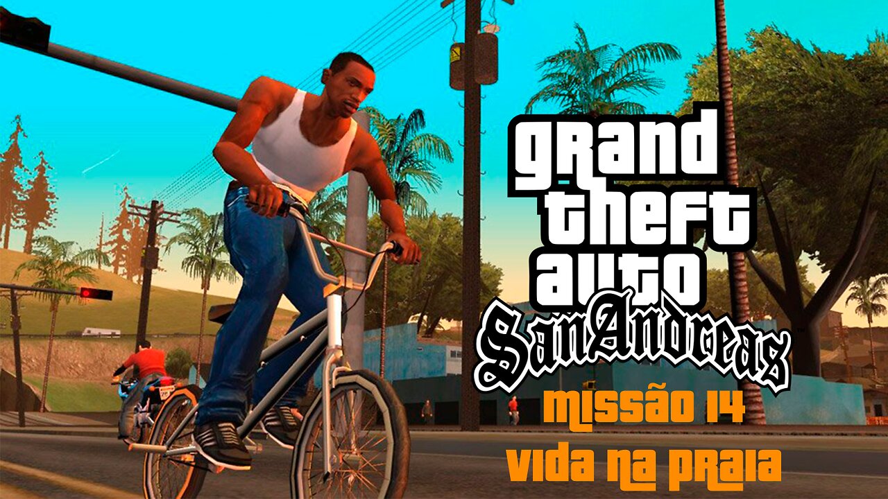 GTA San Andreas - Missão 14 - Vida na Praia (PC)