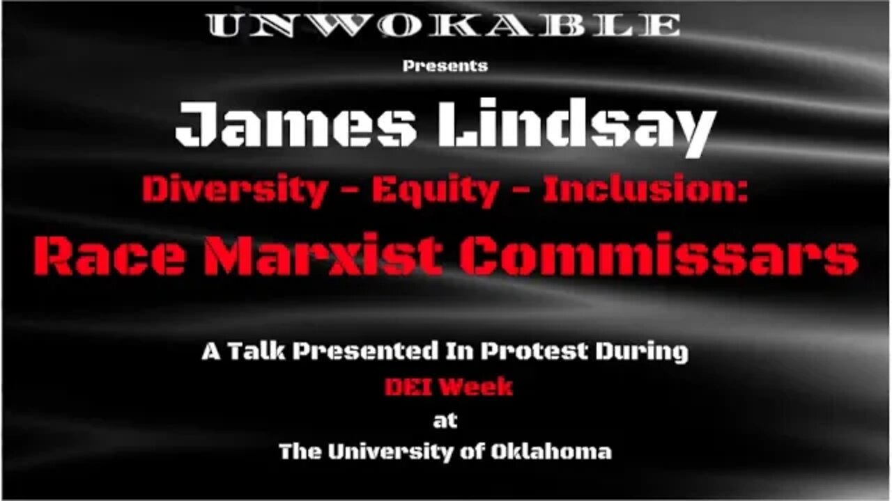 James Lindsay DESTROYS DEI at The University of Oklahoma - Race Marxist Commissars