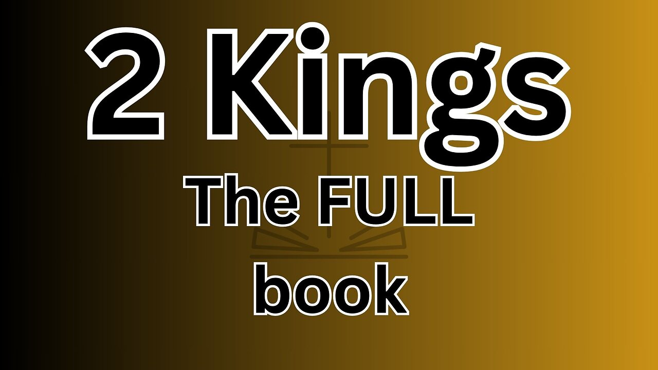 2 Kings - The FULL book