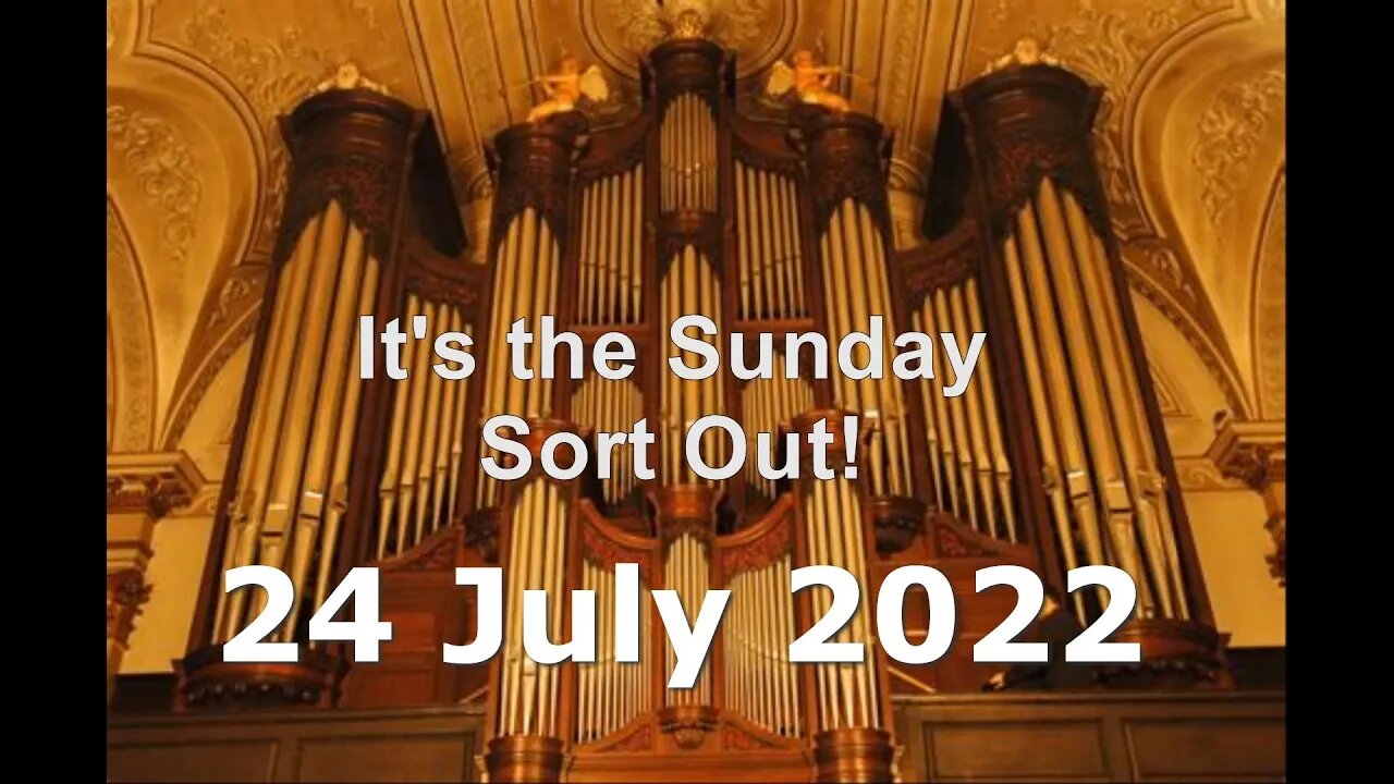 Sunday sort out 24 June 2022