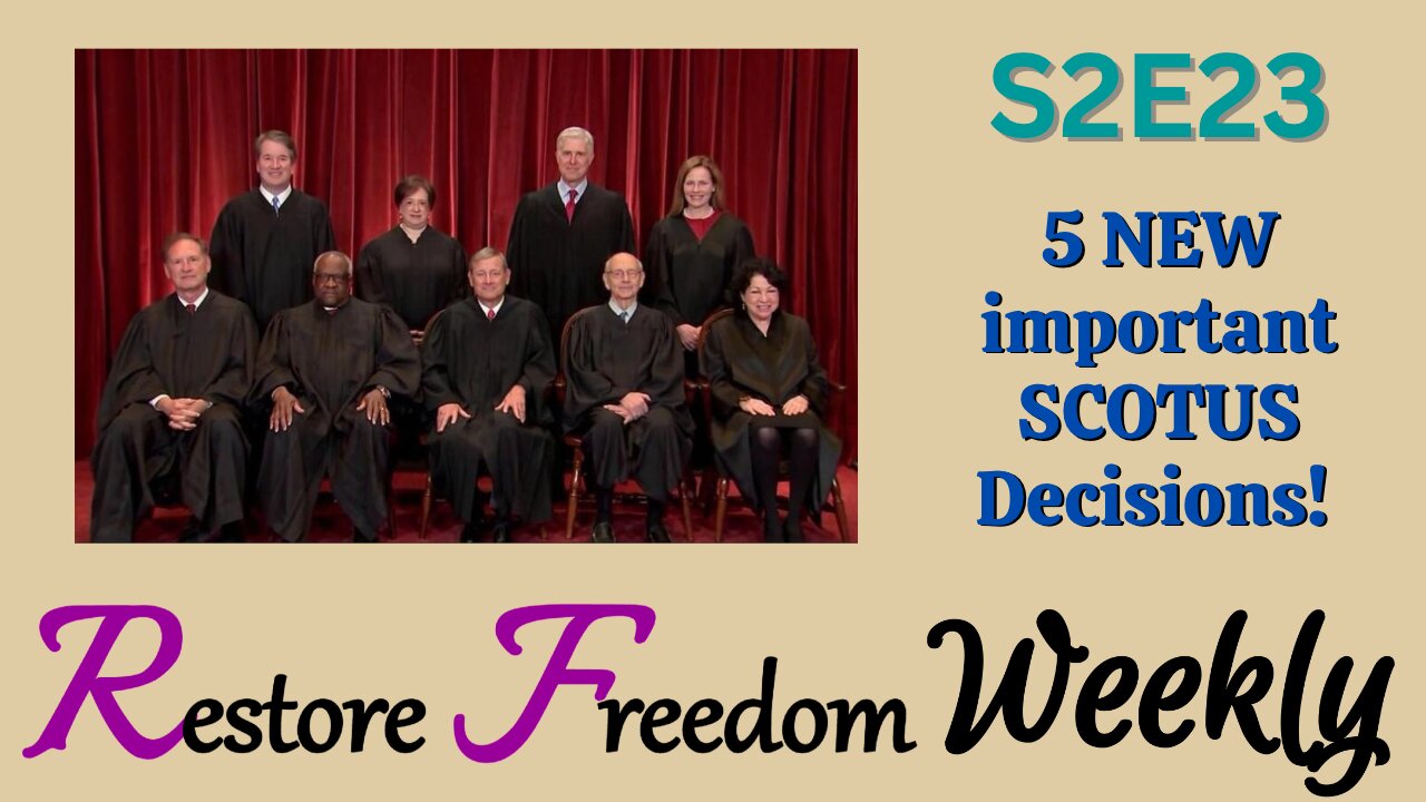 5 NEW important SCOTUS Decisions! S2E23 (FULL)