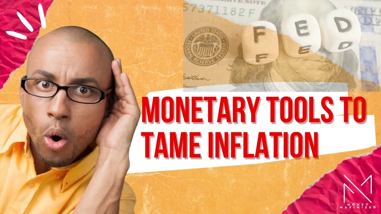 Monetary Tools to Tame Inflation