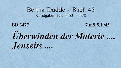 BD 3477 - ÜBERWINDEN DER MATERIE .... JENSEITS ....