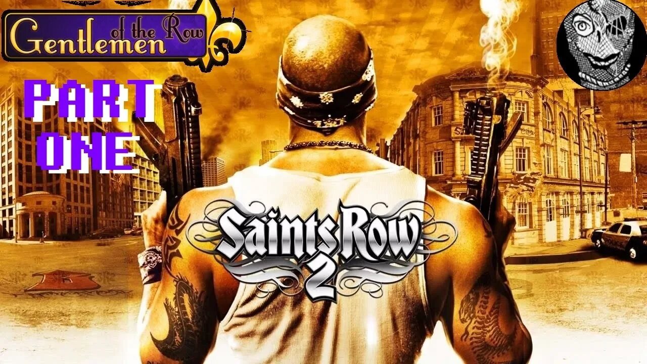 (PART 01) [Reviving the Saints] Saints Row 2 w/ Mods