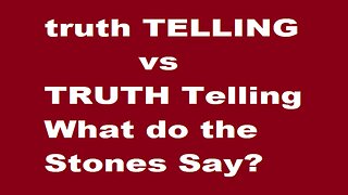 truth TELLERS vs TRUTH Tellers