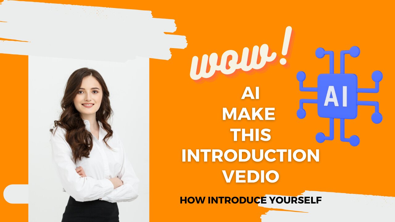 AI Professional Introduction video. How AI make Introduction video. Introduces your self through AI