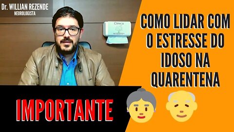 Como Lidar Com o Estresse Do Idoso Na Quarentena