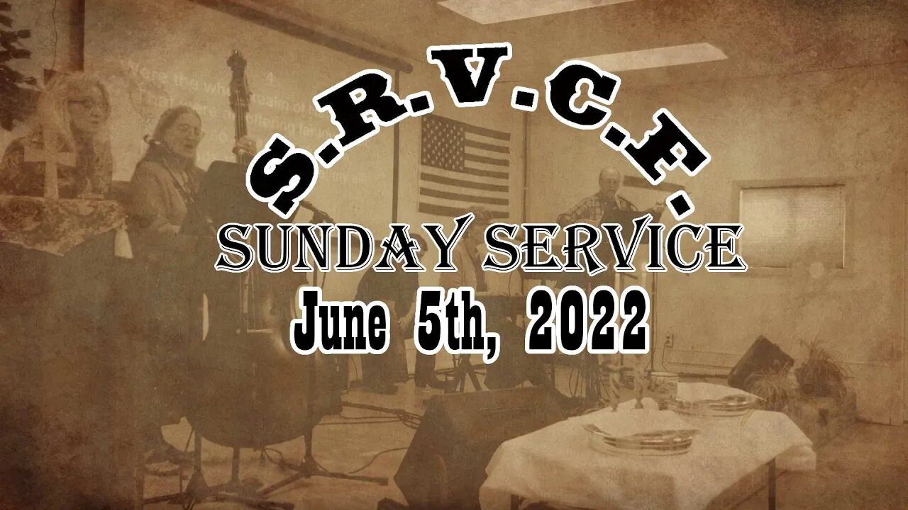 Sunday Service | June 5th, 2022