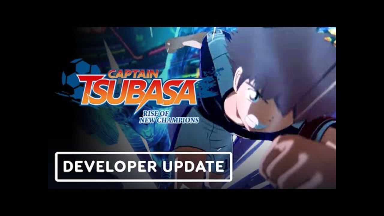 Captain Tsubasa: Rise of New Champions - Official Developer Update