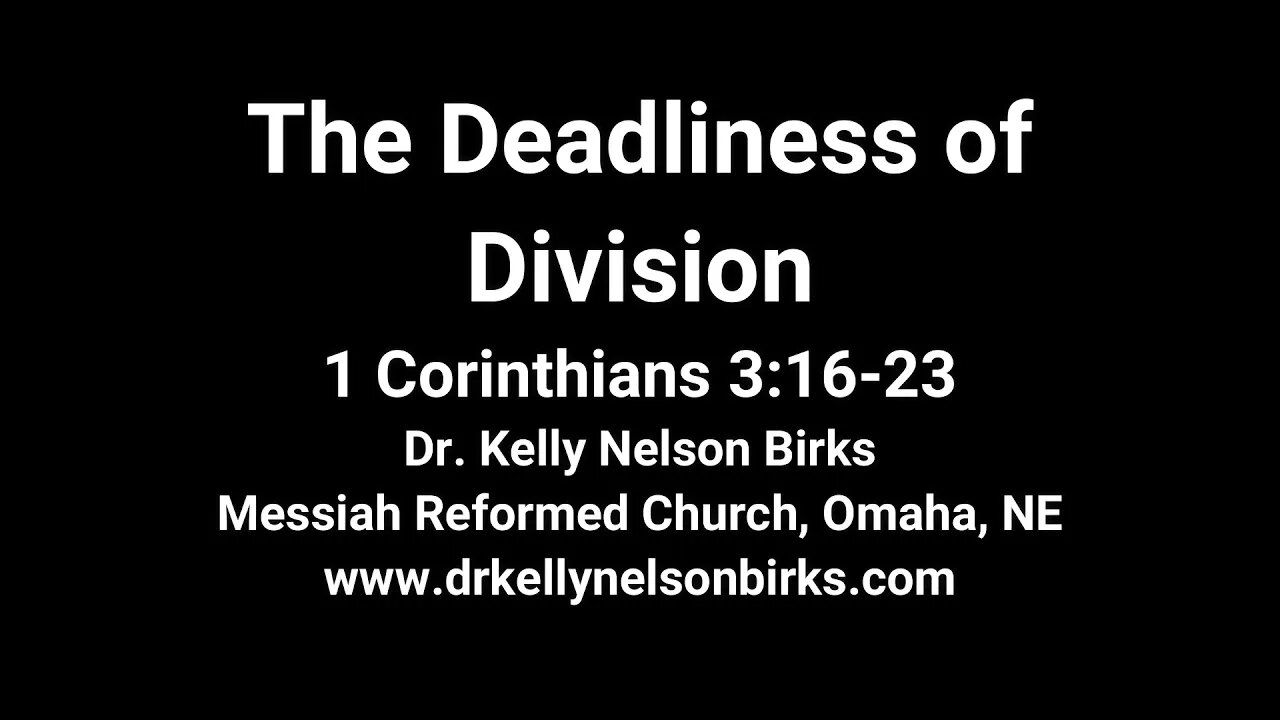 The Deadliness Of Division,1 Corinthians 3:16-23