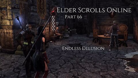 The Elder Scrolls Online Part 66 - Endless Delusion