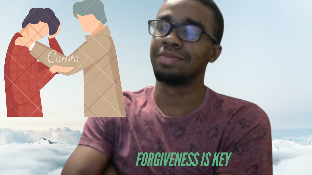 FORGIVENESS IS NEEDED SOMETIMES