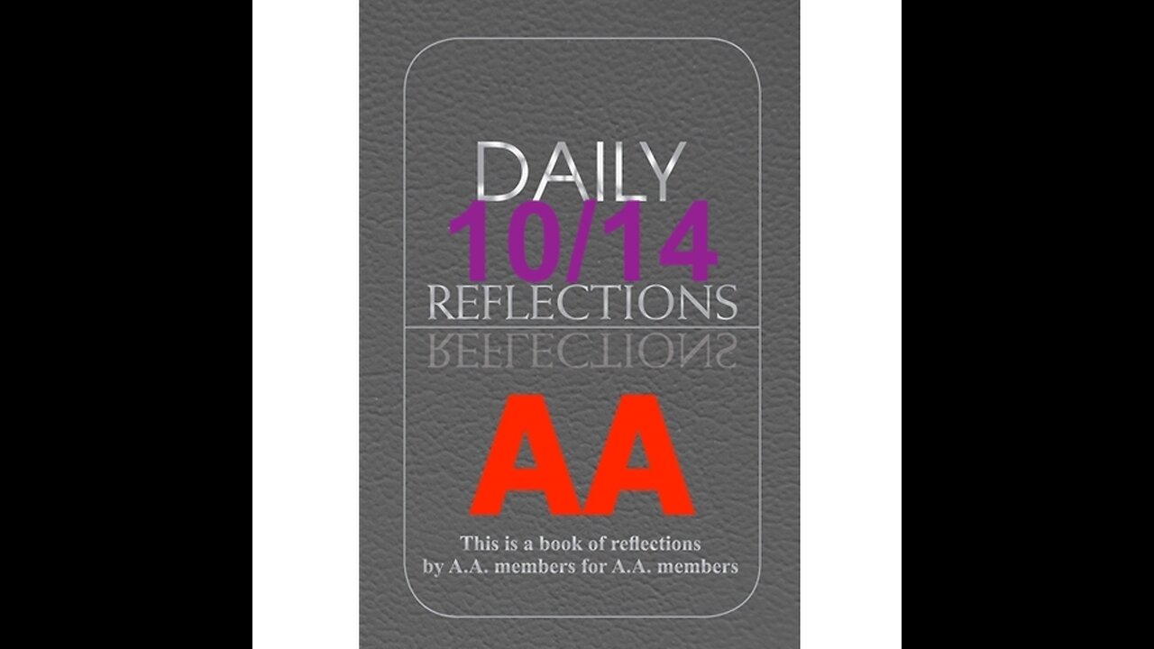 Daily Reflections – October 14 – Alcoholics Anonymous - Read Along