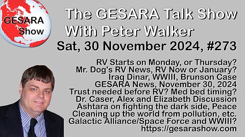 2024-11-30 GESARA Talk Show 273 - Saturday