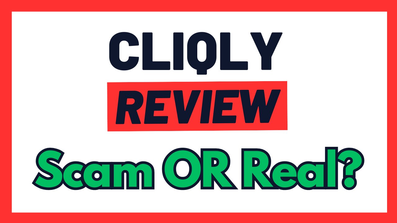 Cliqly Review - Scam Or The Real Deal? (We Uncover The Truth!)...