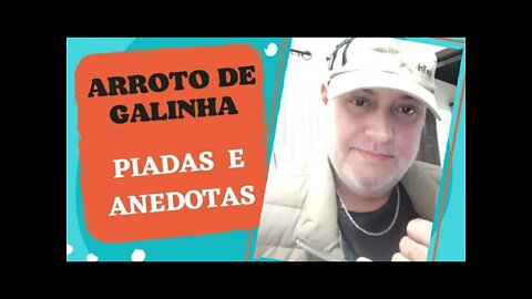 PIADAS E ANEDOTAS - ARROTO DE GALINHA - #shorts