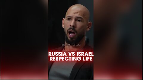 Andrew Tate: Putin Respects Human Life, Israel Doesn't