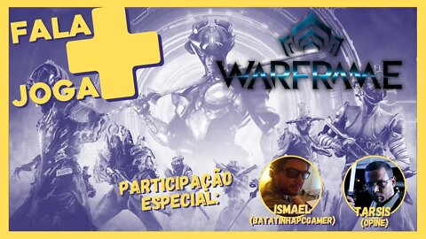 FALA+JOGA #2: WARFRAME