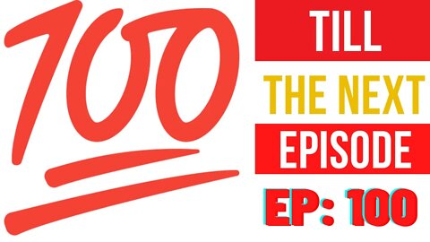 The Vigilante Williamson Show Ep 100: Till The Next Episode