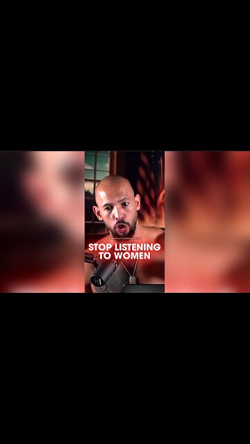 Andrew Tate: Listening To Women is How We Get Pregnant Men