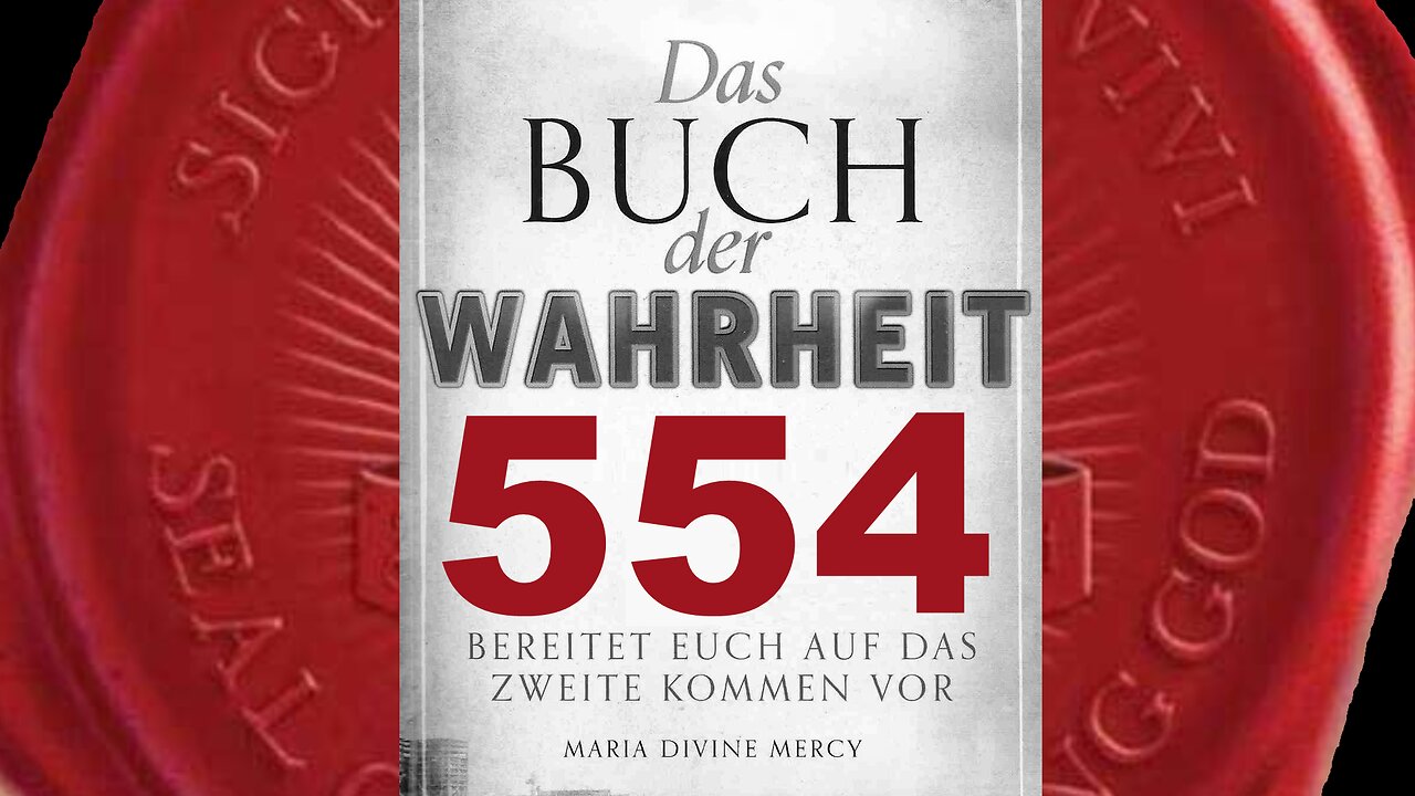 Warnung an Elite, die durch Komplott alle Nationen kontrollieren wollen (Buch der Wahrheit Nr 554)