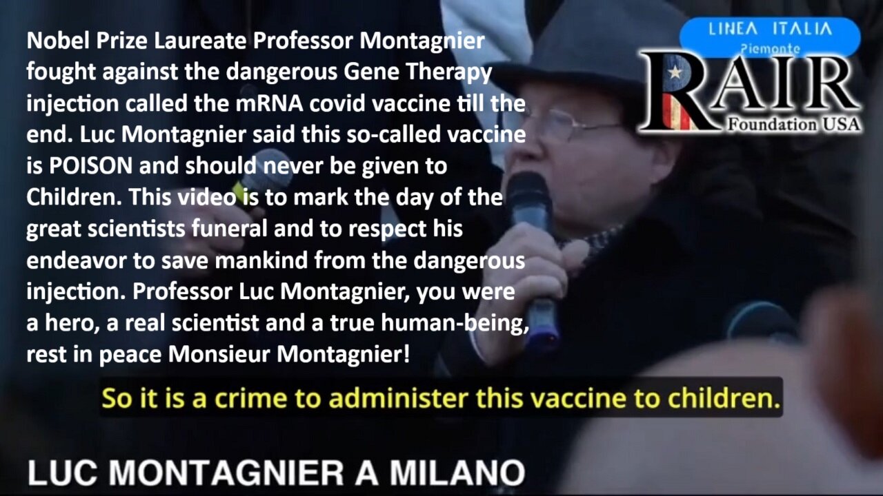 Nobel Prize Laureate Professor Luc Montagnier's (Murdered on Feb. 8, 2022) Last Words in Milano: Covid Vaccine is Poison