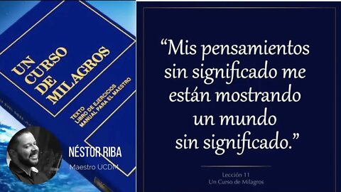 Lección 11 de Un Curso de Milagros