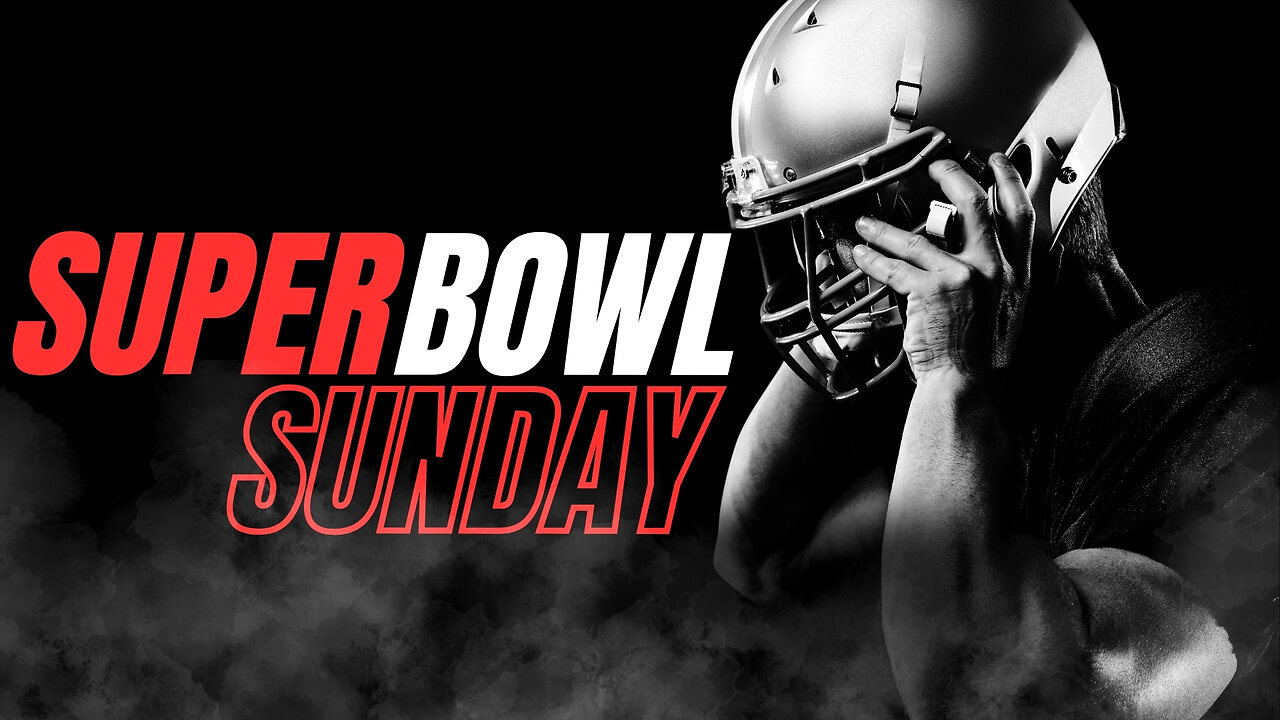 Sunday Morning Service, Super Bowl Sunday, 2/11/24