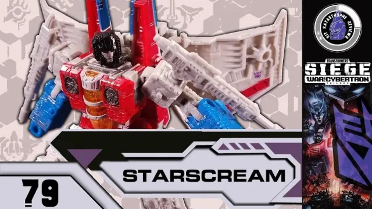 Transformers: Siege STARSCREAM [Voyager, 2019] | Kit Reviews #79