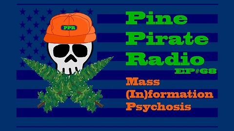 #PinePirateRadioPodcast68 - Mass (In)formation Psychosis